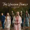 The Vaughn Family - That's How Much You Loved Me