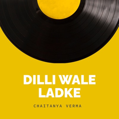 Dilli Wale Ladke (Freestyle) - Single