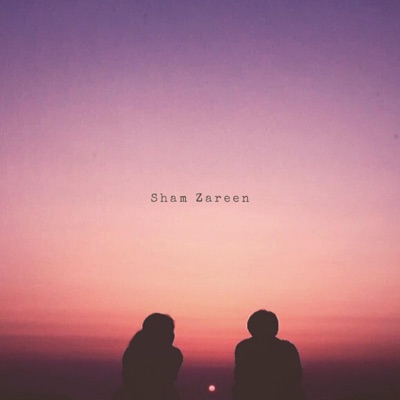 Sham Zareen (feat. Shruti Dhasmana) - Single