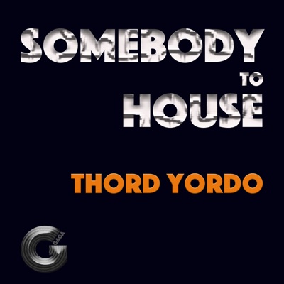 Somebody To House - Thord Yordo | Shazam