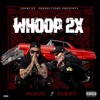 Whoop 2X (feat. Rucci) - Single