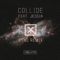 Collide (feat. Jessia) [Xyno Remix] - Single - OBLVYN