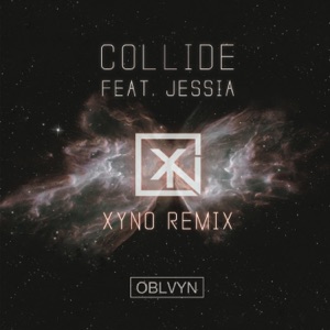 Collide (feat. Jessia) [Xyno Remix] - Single