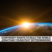 Everybody Wants to Rule the World (feat. Sixteeninmono) artwork