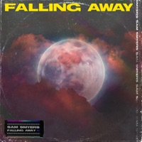 Falling Away - Single - Sam Smyers
