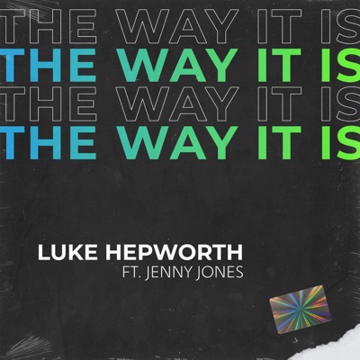 The Way It Is (feat. Jenny Jones) - Single