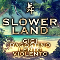Slowerland - Gigi D'Agostino & Lento Violento