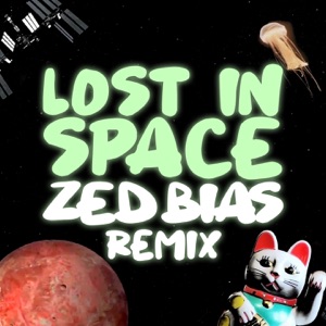 Lost in Space (Zed Bias Remix) - Single
