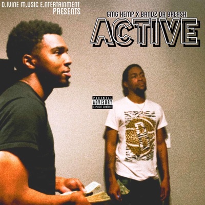 Active (feat. Bandz Da Breash) - Single
