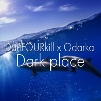 Dark Place - Single - DanFOURkill & Odarka