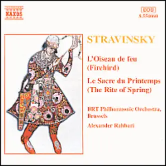 Stravinsky: The Firebird Suite & The Rite of Spring by Belgischen Radio und Fernseh-Philharmonie & Alexander Rahbari album reviews, ratings, credits