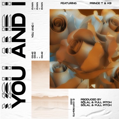 You and I (feat. Full Pitch, Prince T & KB) - Single