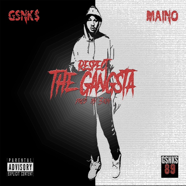 Respect the Gangsta (feat. Maino) - Single - GSNKS