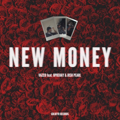 New Money (feat. Oprehay & Josh Pearl) - Single