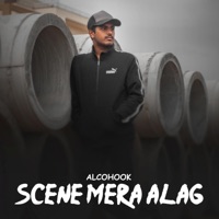 Scene Mera Alag - Single - Alcohook