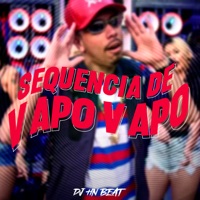 Sequência de Vapo Vapo (feat. MC Madan) - Single - dj hn beat