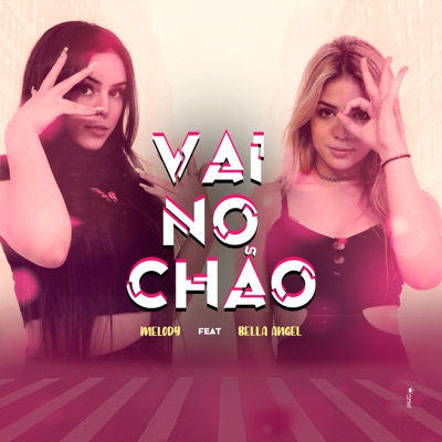 Vai no Chão (feat. Bella Angel) - Single