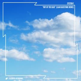 Out of the Blue (Ilan Bluestone Extended Remix) System F