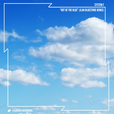 Out of the Blue (Ilan Bluestone Remix) - Single