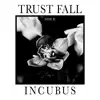 Incubus - Karma, Come Back