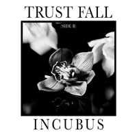 Trust Fall (Side B) - EP - Incubus