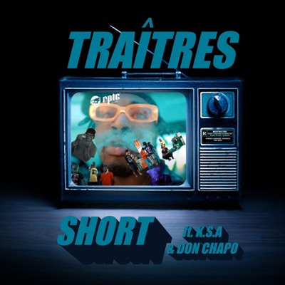 Traitres (feat. K.S.A & Don Chapo) - Single