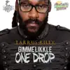 Tarrus Riley - Gimme Likkle One Drop