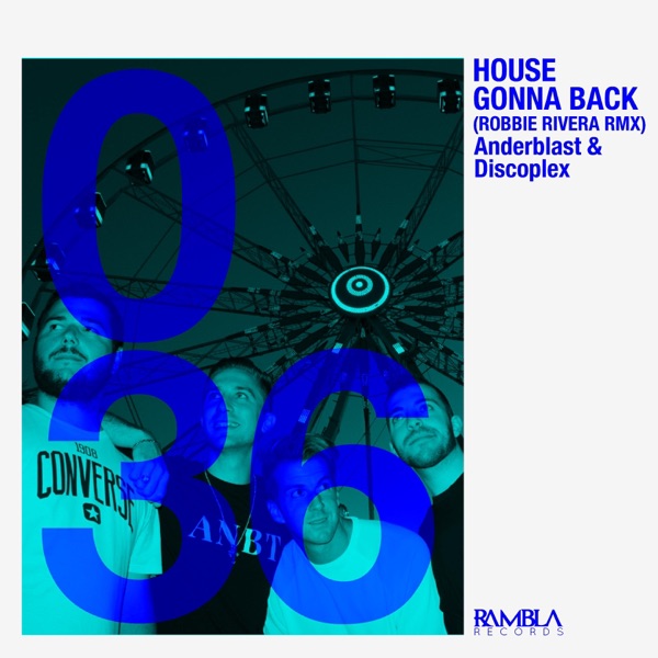 House Gonna Back (Robbie Rivera Remix) - Single