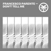 Francesco Parente - Don't Tell Me