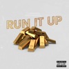 Run it Up - Single