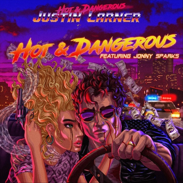 Hot and Dangerous (feat. Jonny Sparks)