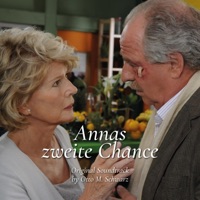 Annas Zweite Chance (Original Motion Picture Soundtrack) - EP - Otto M. Schwarz