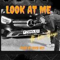 Look at me (feat. Kee Sean) - Single - YoungRic