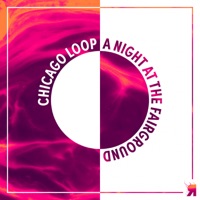 A Night at the Fairground - EP - Chicago Loop