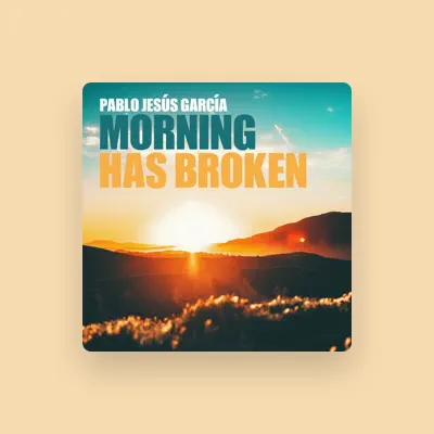 Listen to Pablo Jesús García, watch music videos, read bio, see tour dates & more!