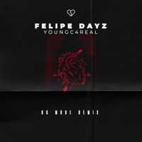 No More (Remix) - Single - Felipe Dayz & Youngc4real