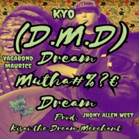 D.M.D. (feat. Vagabond Maurice & Kyo) - Single - Jhony Allen West the Sketch