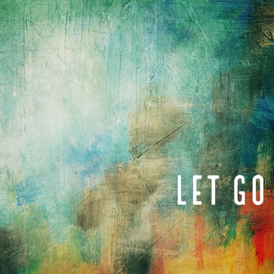 Let Go - Single