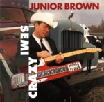 Junior Brown - I Want to Hear It from You