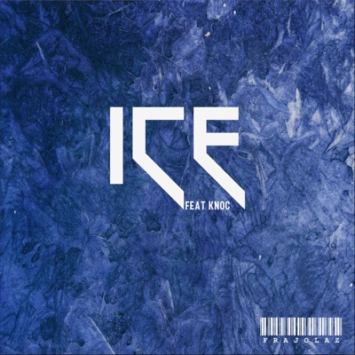 Ice (feat. Knoc) - Single