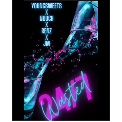 Wasted (feat. Nuuch, Renz & JM) - Single