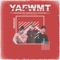 Y.A.F.W.M.T. (feat. Eranetik & Yoco X) - Nomichit lyrics