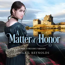 A Matter of Honor: A Pride & Prejudice Variation (Unabridged)