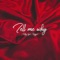 Tell Me Why (feat. Ruggo) - Ruby lyrics