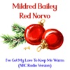 I've Got My Love to Keep Me Warm (NBC Radio Version) - Single