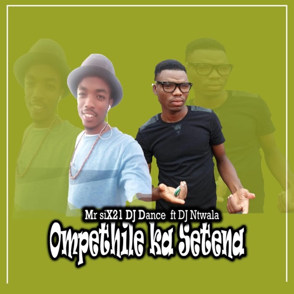 Ompethile Ka Setena (feat. DJ Ntwala)