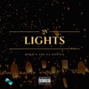 Lights (feat. A$h Da Hunter) - Single