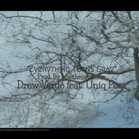 Everything Turns Gray (feat. Uniq Poet) - Single - Drew Verdé