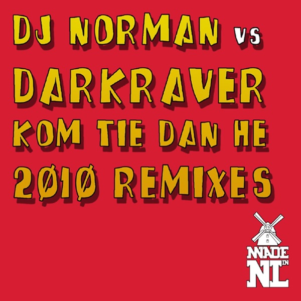 Kom Tie Dan He! (2010 Remixes) - EP