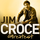 Jim Croce - Time in a Bottle